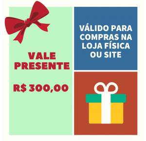 VALE PRESENTE LOJA PINÓQUIO - R$300,00
