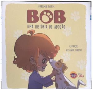 Bob - Uma Historia De Adoçao - Cora Editora - Livro