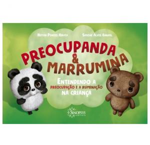 Preocupanda & Marrumina: Entendendo A Preocupação E A Ruminação Na Criança - Sinopsys - Livro
